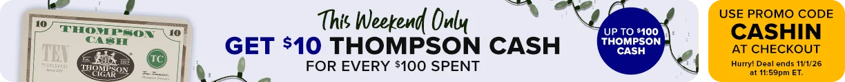 This Weekend Only Get $10 Thompson Cash for Every $100 Spent - Up to $100 Thompson Cash - Use promo code CASHIN at checkout - Hurry! Deal ends 11/1/26 at 11:59pm ET.