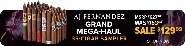 Claim Now! AJ Fernandez Grand Mega-Haul Sampler Sitewide Banner