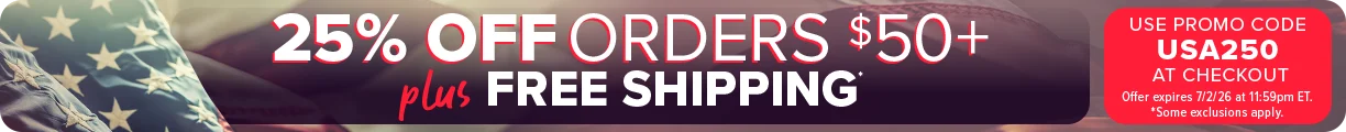 Limited Time Offer. 25% Off Plus Free Shipping on Orders $50+, Use Promo Code USA25 at checkout. Offer expires 7/2/26 at 11:59pm ET