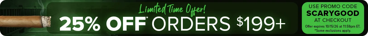 Act Now! 25% OFF Orders $199+, 20% OFF Orders $149+, 15% OFF Orders $99+ - Limited Time Offer Use Promo Code SCARYGOOD at checkout. Offer Expires 10/15/26 at 11:59pm ET. Some Exclusions Apply.