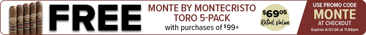 Claim Now Free Monte by Montecristo on Orders $99+