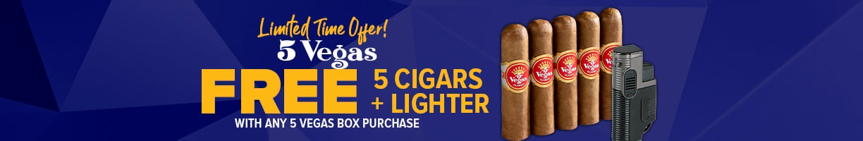 Limited Time Offer! 5 Vegas free 5 cigars, plus a lighter, with any 5 Vegas box purchase