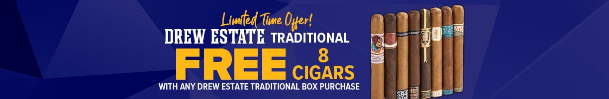 Limited Time Offer! Drew Estate Traditional free 8 Cigars with any Drew Estate Traditional box purchase